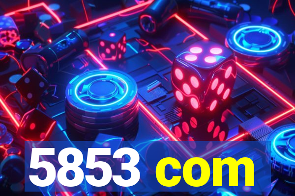 5853 com